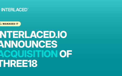 Interlaced.io Announces Acquisition of Three18