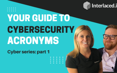 Your Guide to Cybersecurity Acronyms: Cyber Series Part 1